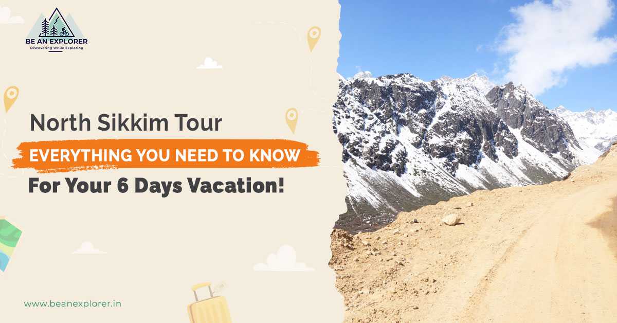 North Sikkim Tour - Everything You Need To Know For Your 6 Days Vacation!